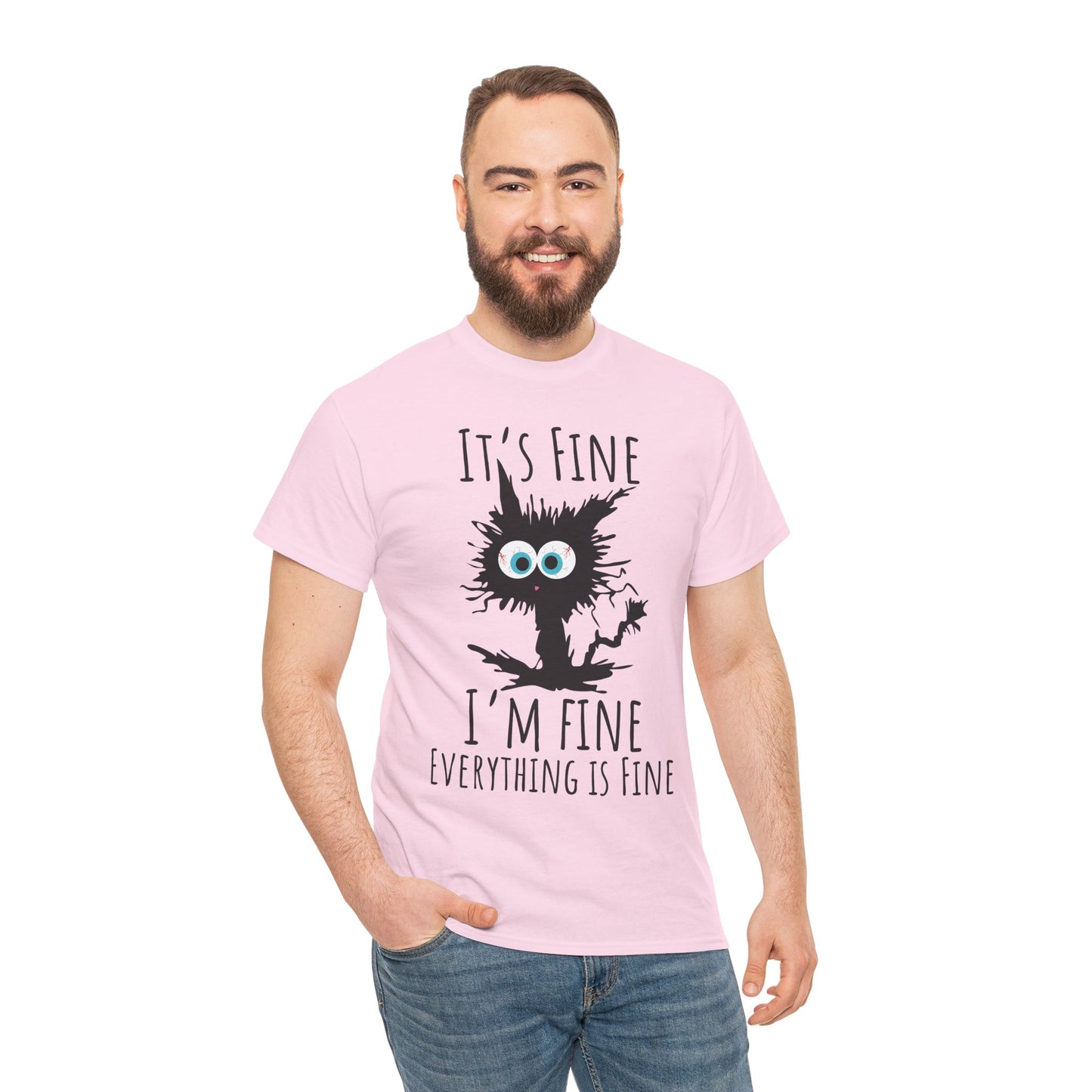 "It's Fine I am Fine Everything is fine" Custom T-Shirt