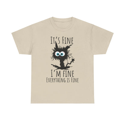 "It's Fine I am Fine Everything is fine" Custom T-Shirt