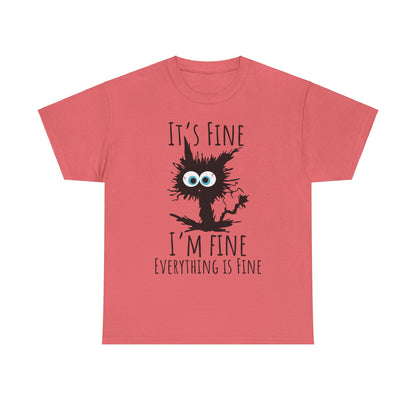 "It's Fine I am Fine Everything is fine" Custom T-Shirt