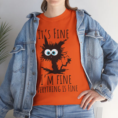 "It's Fine I am Fine Everything is fine" Custom T-Shirt