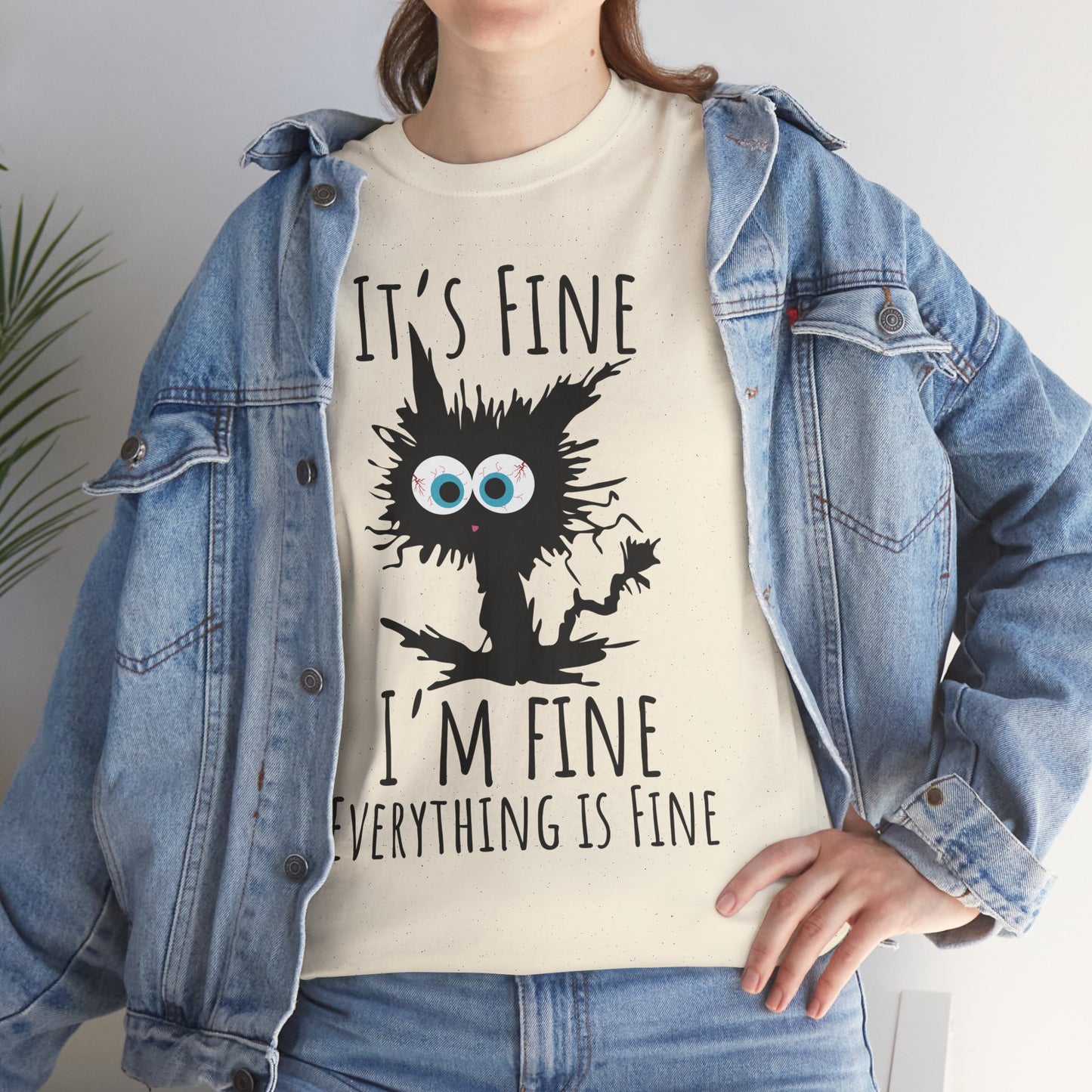 "It's Fine I am Fine Everything is fine" Custom T-Shirt