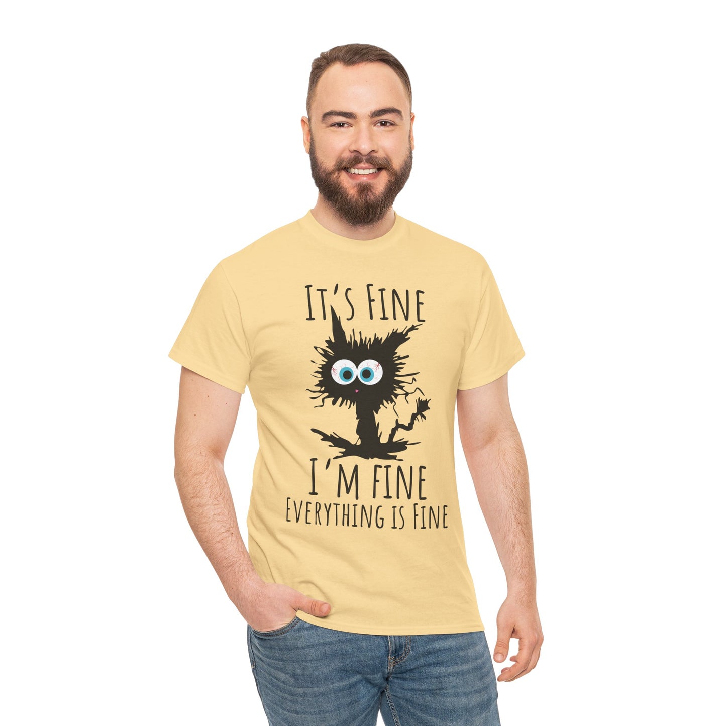 "It's Fine I am Fine Everything is fine" Custom T-Shirt