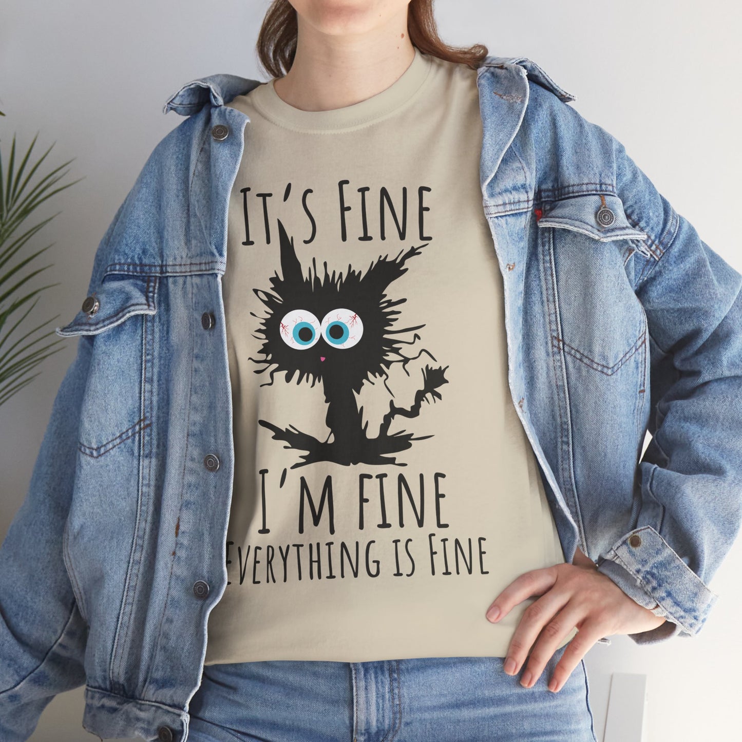 "It's Fine I am Fine Everything is fine" Custom T-Shirt