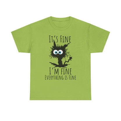 "It's Fine I am Fine Everything is fine" Custom T-Shirt