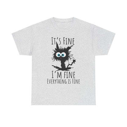 "It's Fine I am Fine Everything is fine" Custom T-Shirt