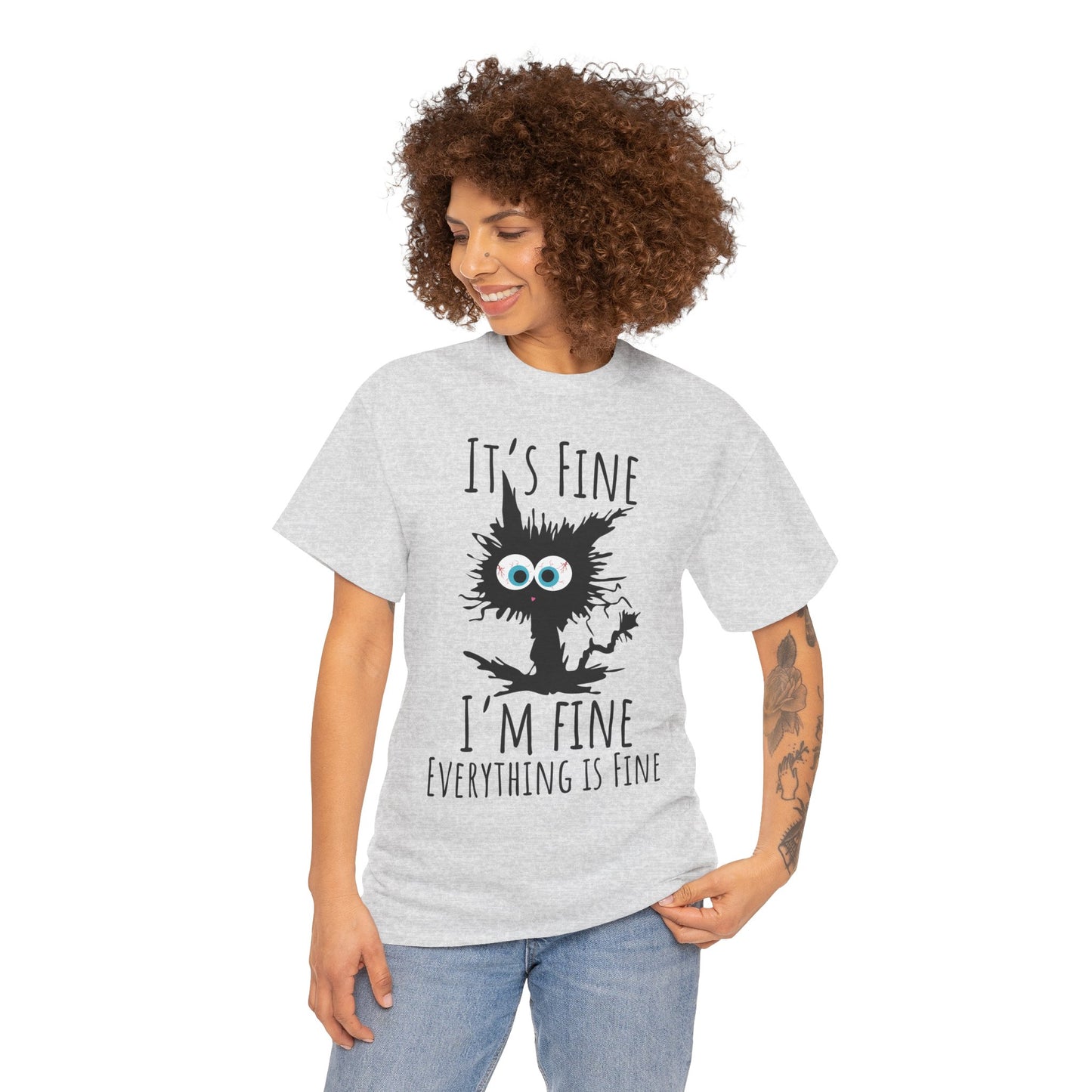 "It's Fine I am Fine Everything is fine" Custom T-Shirt