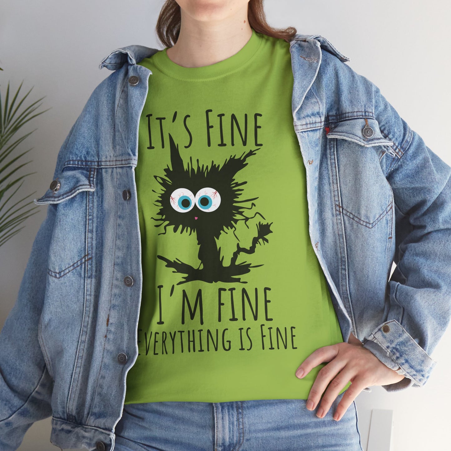 "It's Fine I am Fine Everything is fine" Custom T-Shirt