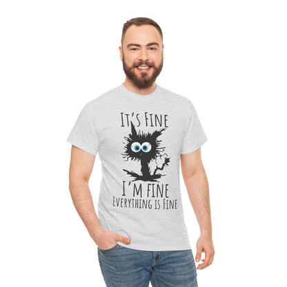 "It's Fine I am Fine Everything is fine" Custom T-Shirt