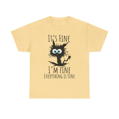 "It's Fine I am Fine Everything is fine" Custom T-Shirt