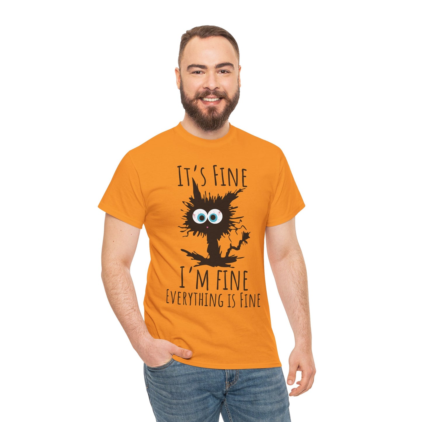 "It's Fine I am Fine Everything is fine" Custom T-Shirt