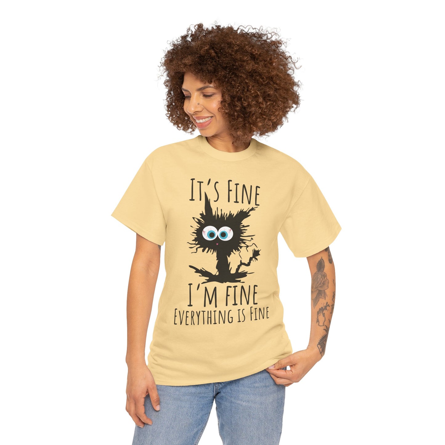 "It's Fine I am Fine Everything is fine" Custom T-Shirt