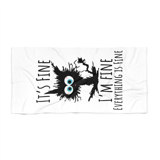 "It's Fine I am Fine Everything is fine" Beach Towel - Earthbound Pacific