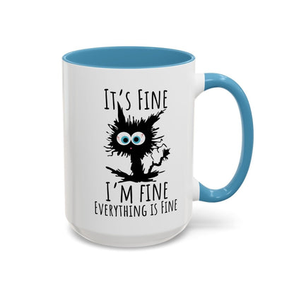 Mug - 'It's Fine I 'm Fine Everything Fine' Designer Accent Coffee Mug (11, 15oz) - Earthbound Pacific