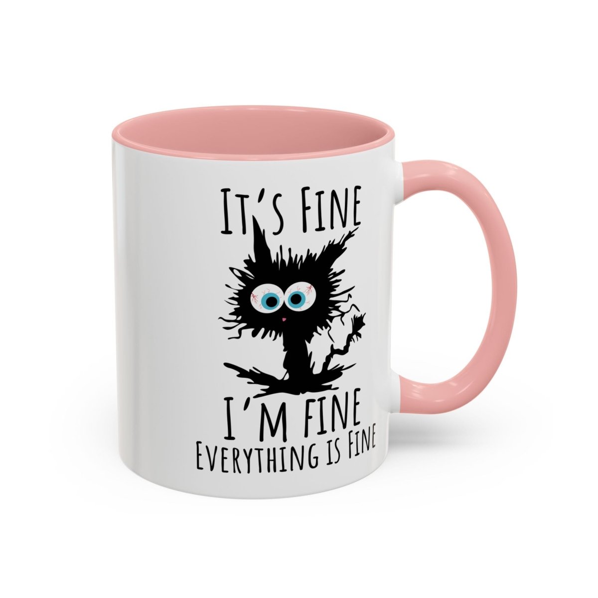 Mug - 'It's Fine I 'm Fine Everything Fine' Designer Accent Coffee Mug (11, 15oz) - Earthbound Pacific