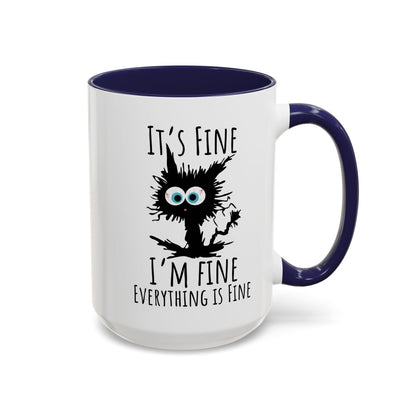 Mug - 'It's Fine I 'm Fine Everything Fine' Designer Accent Coffee Mug (11, 15oz) - Earthbound Pacific